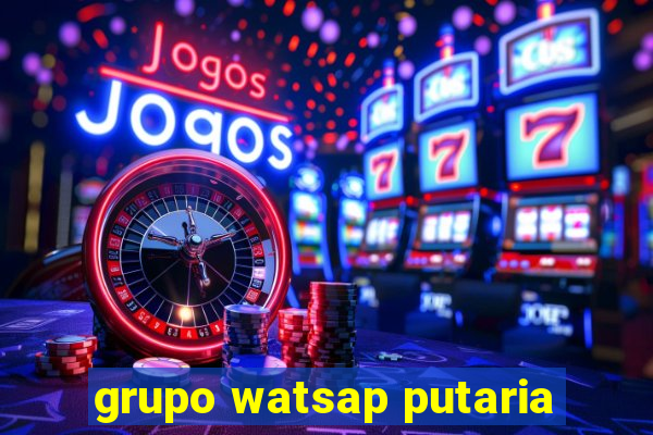 grupo watsap putaria